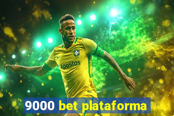 9000 bet plataforma