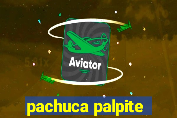 pachuca palpite