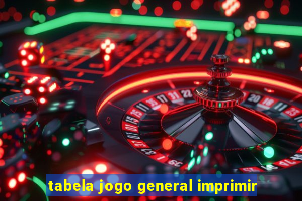 tabela jogo general imprimir