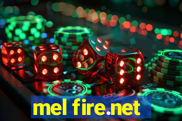 mel fire.net