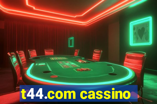 t44.com cassino