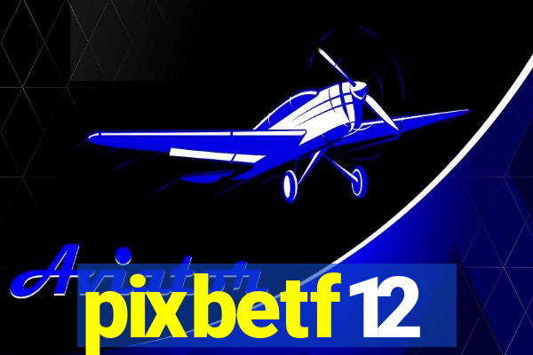 pixbetf12