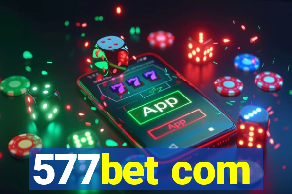 577bet com