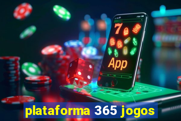 plataforma 365 jogos