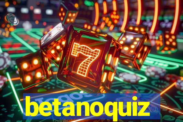 betanoquiz