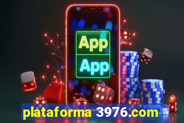 plataforma 3976.com