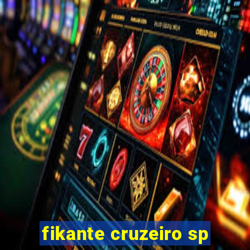 fikante cruzeiro sp