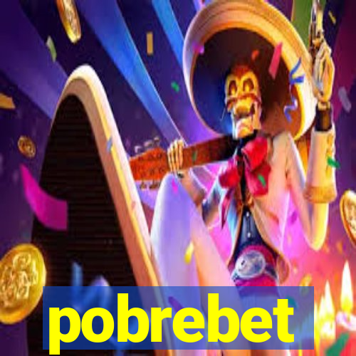 pobrebet