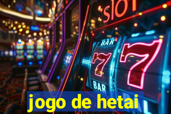 jogo de hetai