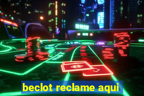 beclot reclame aqui