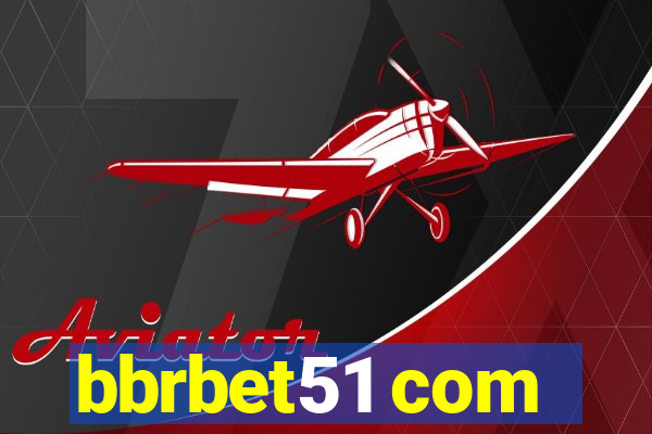 bbrbet51 com