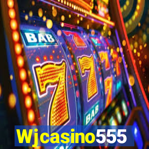 Wjcasino555