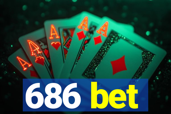 686 bet