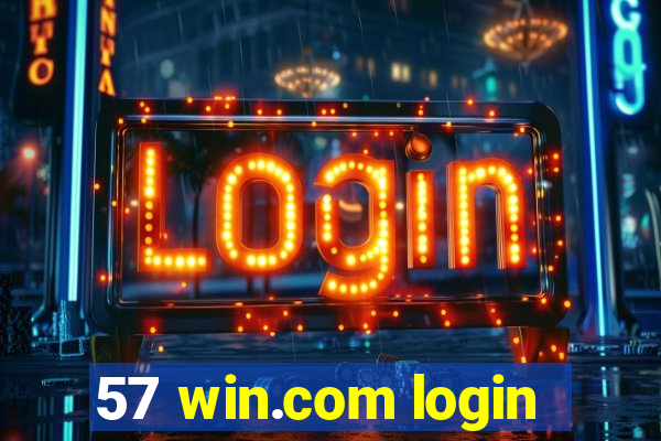 57 win.com login