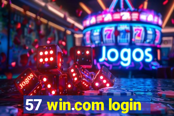 57 win.com login