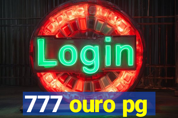 777 ouro pg