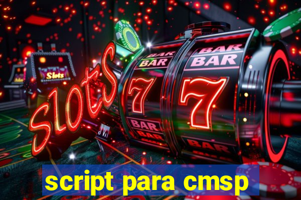 script para cmsp