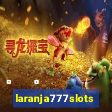 laranja777slots.com