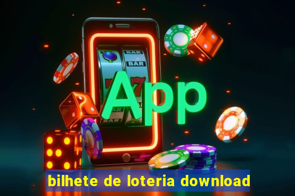 bilhete de loteria download