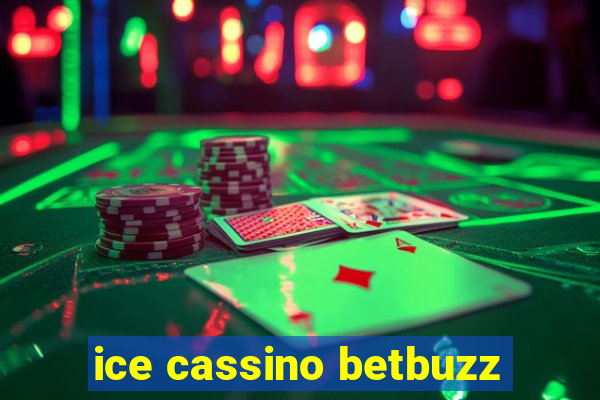 ice cassino betbuzz