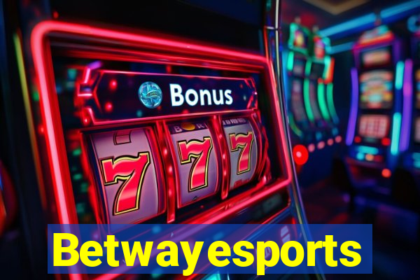 Betwayesports