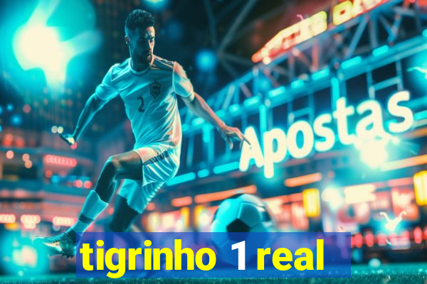 tigrinho 1 real