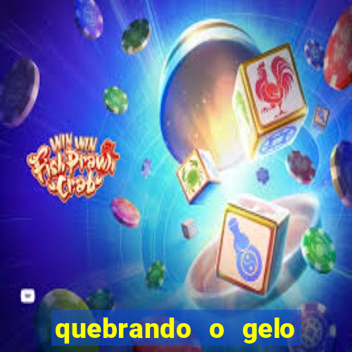 quebrando o gelo pdf livro