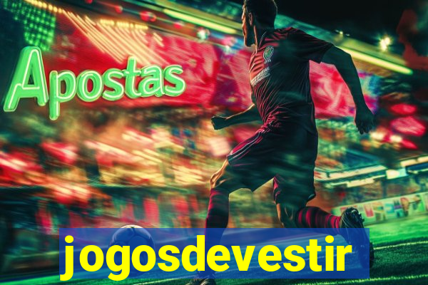 jogosdevestir