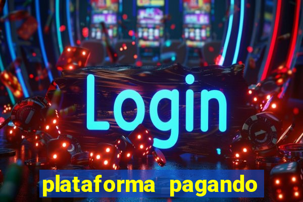 plataforma pagando 30 reais no cadastro