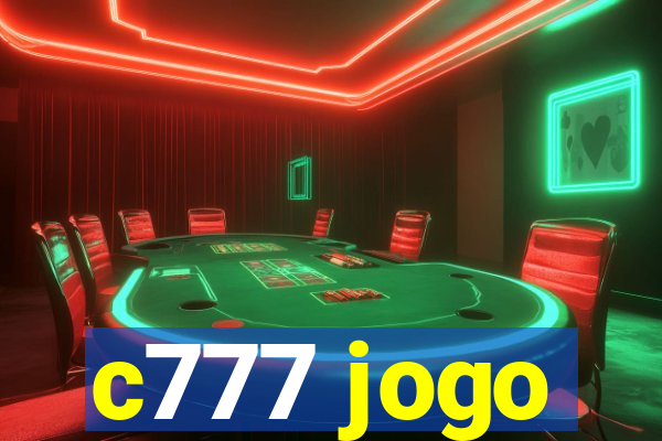 c777 jogo