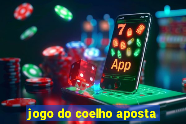 jogo do coelho aposta