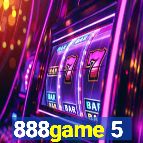 888game 5