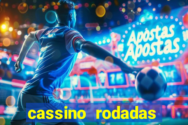 cassino rodadas gratis sem deposito