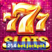 254 bet jackpot