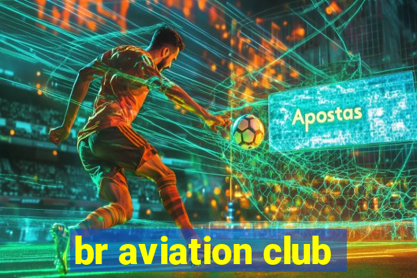 br aviation club