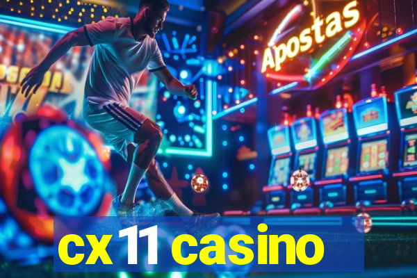 cx11 casino