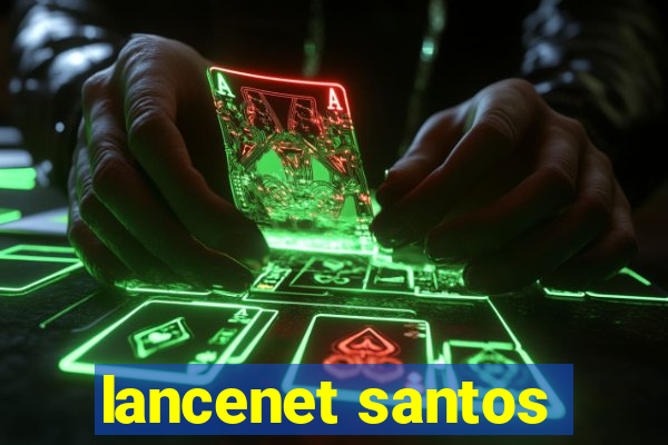 lancenet santos