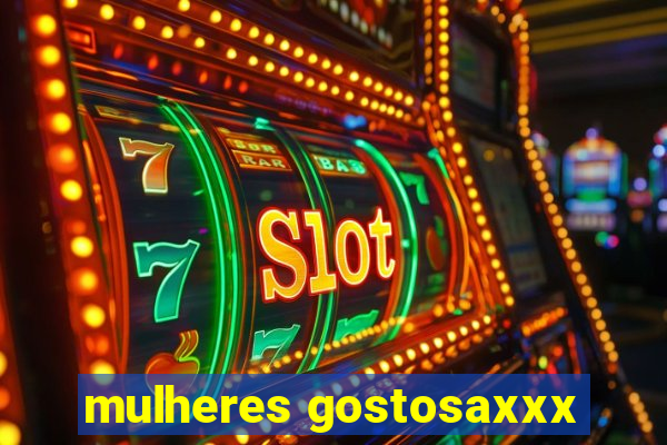 mulheres gostosaxxx