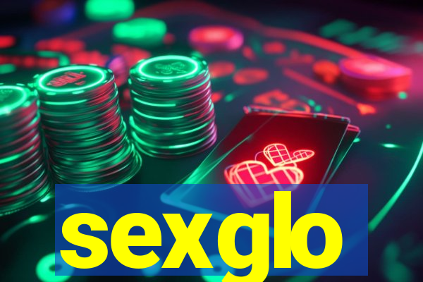 sexglo