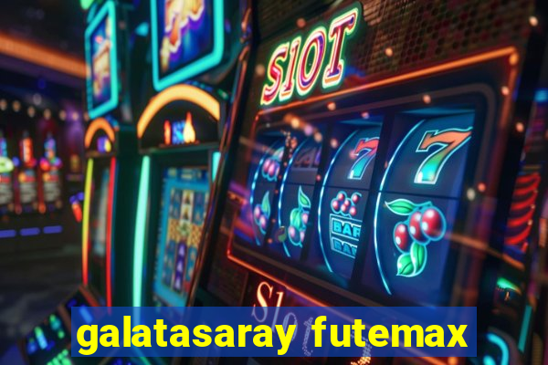 galatasaray futemax