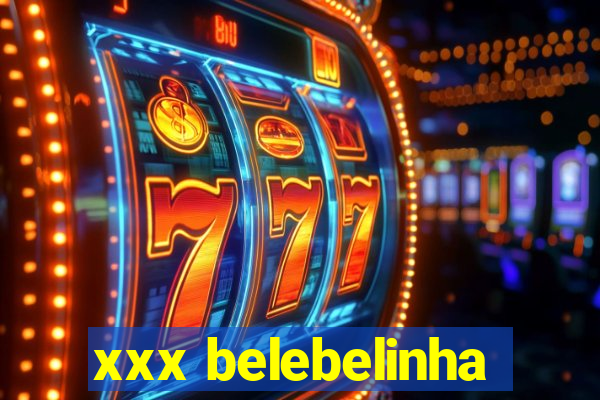 xxx belebelinha