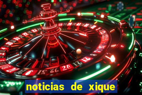 noticias de xique xique bahia