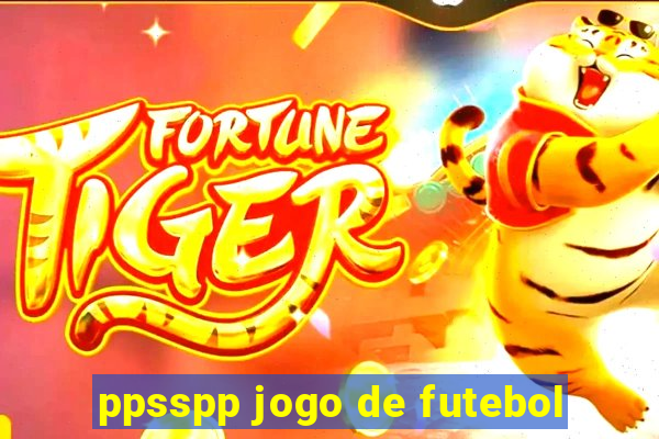 ppsspp jogo de futebol