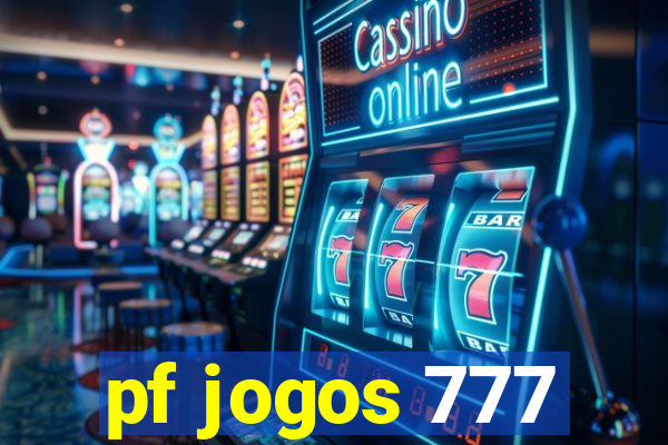 pf jogos 777