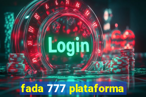 fada 777 plataforma