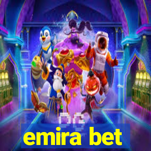 emira bet