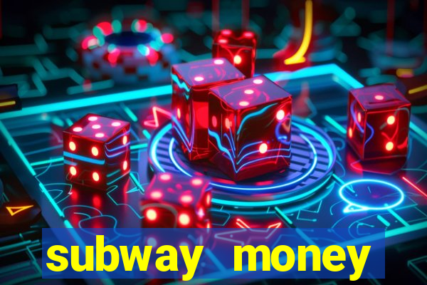 subway money depósito 1 real