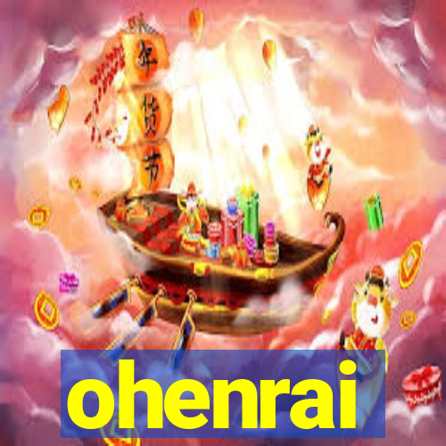 ohenrai