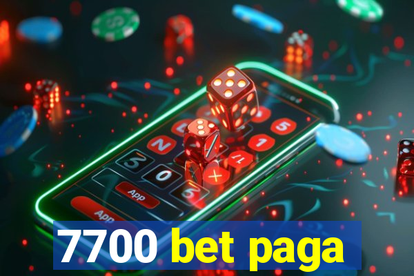 7700 bet paga