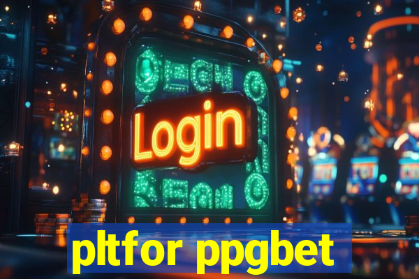 pltfor ppgbet